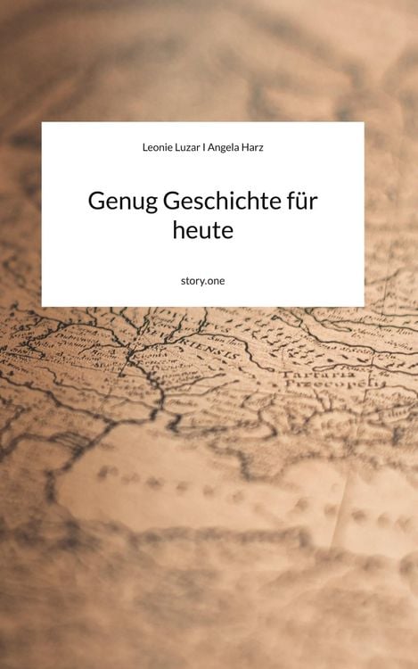 Produktbild: Genug Geschichte f&uuml;r heute. by story.one