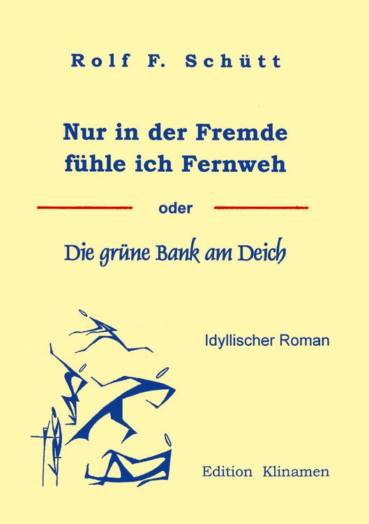 Produktbild: Nur in der Fremde f&uuml;hle ich Fernweh
