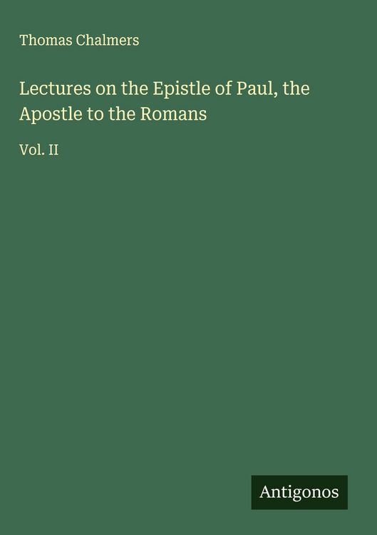 Produktbild: Lectures on the Epistle of Paul, the Apostle to the Romans