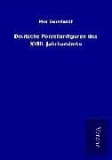 Produktbild: Deutsche Porzellanfiguren des XVIII. Jahrhunderts