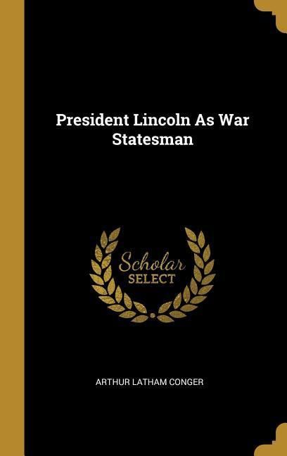 Produktbild: President Lincoln As War Statesman