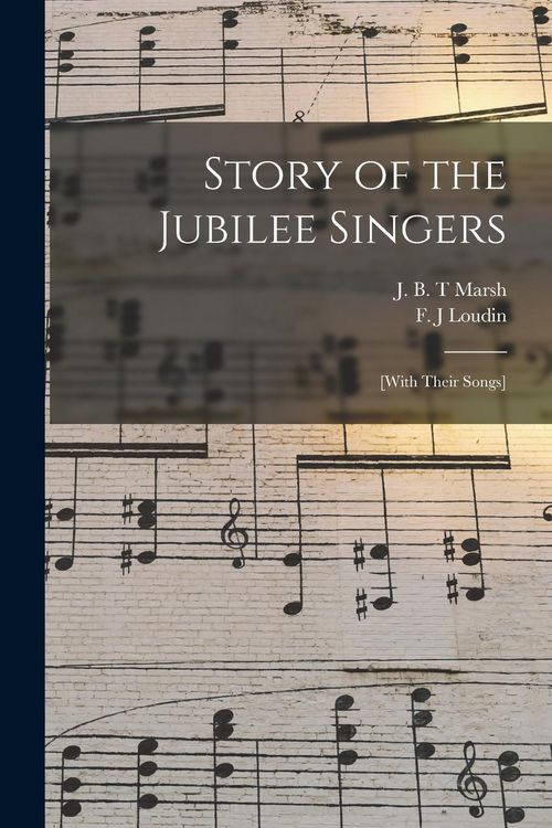 Produktbild: Story of the Jubilee Singers: [with Their Songs]