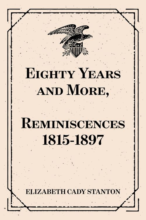 Produktbild: Eighty Years and More, Reminiscences 1815-1897