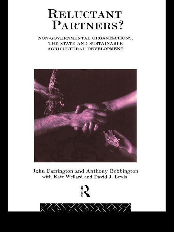 Produktbild: Reluctant Partners? Non-Governmental Organizations, the State and Sustainable Agricultural Development