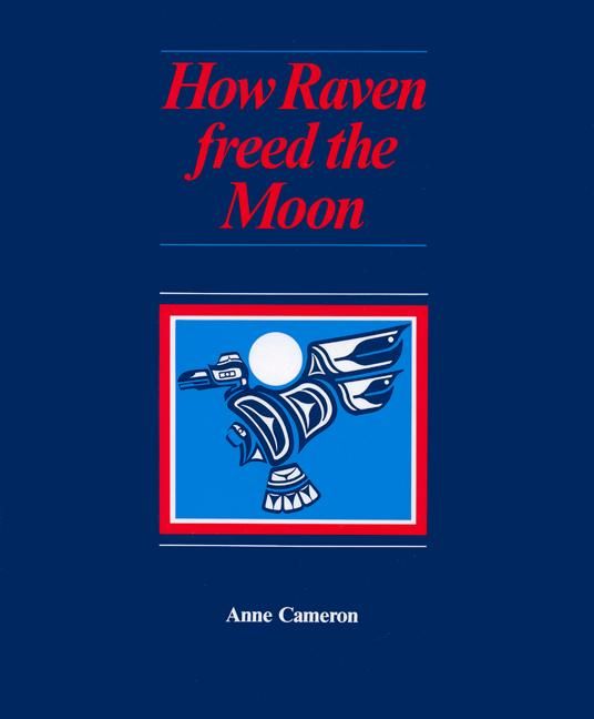 Produktbild: How Raven Freed the Moon