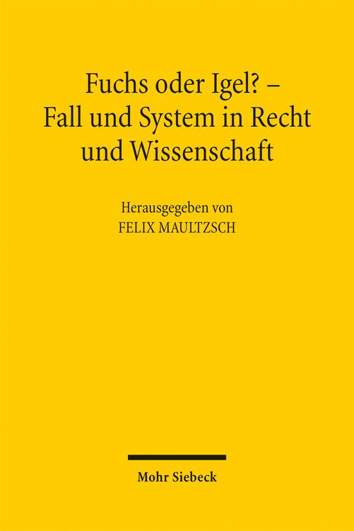 Produktbild: Fuchs oder Igel? - Fall und System in Recht und Wissenschaft