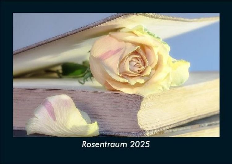 Produktbild: Rosentraum 2025 Fotokalender DIN A5