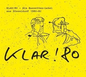 Produktbild: Klar!80 - Ein Kassetten-Label aus D&uuml;sseldorf 1980-