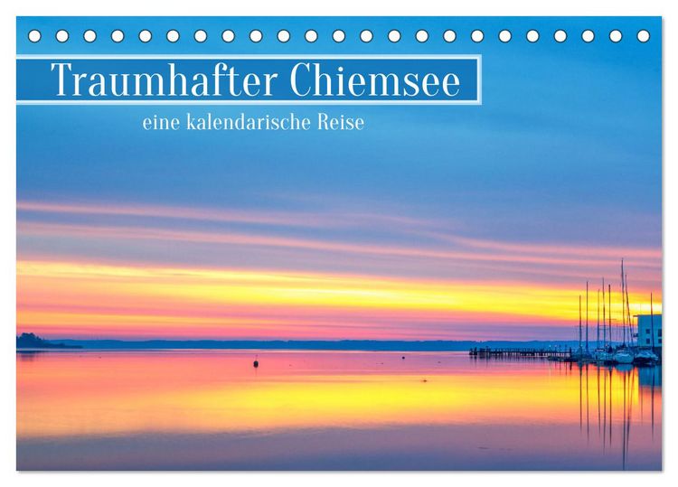 Produktbild: Traumhafter Chiemsee - eine kalendarische Reise (Tischkalender 2026 DIN A5 quer), CALVENDO Monatskalender