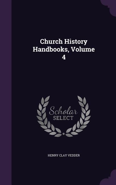 Produktbild: Church History Handbooks, Volume 4