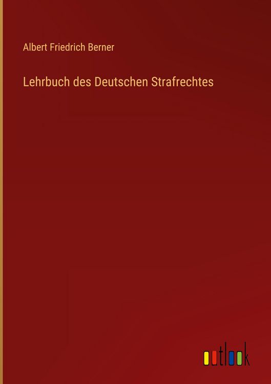 Produktbild: Lehrbuch des Deutschen Strafrechtes