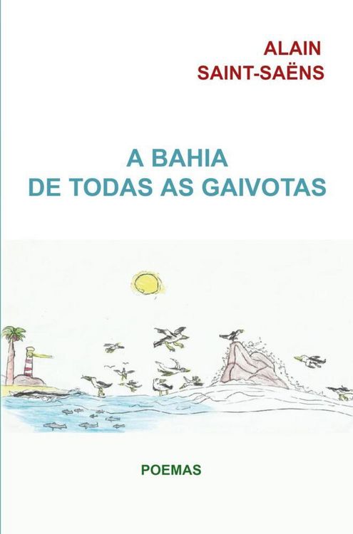 Produktbild: A Bahia de todas as gaivotas
