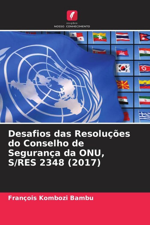 Produktbild: Desafios das Resolu&ccedil;&otilde;es do Conselho de Seguran&ccedil;a da ONU, S/RES 2348 (2017)