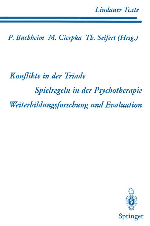 Produktbild: Teil 1 Konflikte in der Triade Teil 2 Spielregeln in der Psychotherapie Teil 3 Weiterbildungsforschung und Evaluation