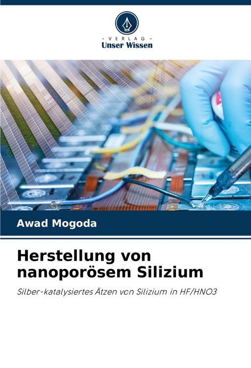 Produktbild: Herstellung von nanopor&ouml;sem Silizium