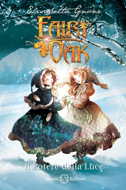 Produktbild: Il potere della luce. Fairy Oak. Nuova ediz.. Vol. 3