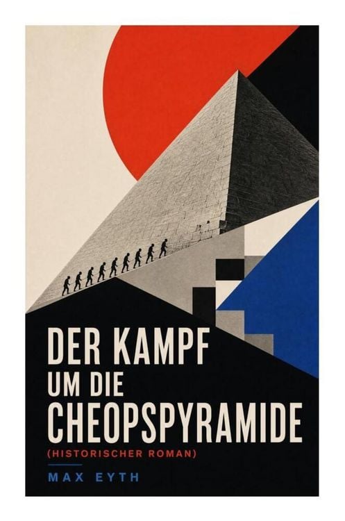 Produktbild: Der Kampf um die Cheopspyramide (Historischer Roman)