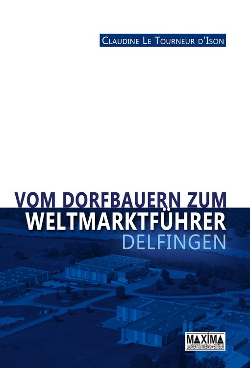 Produktbild: Vom dorfbauern zum weltmarktf&uuml;hrer : Delfingen