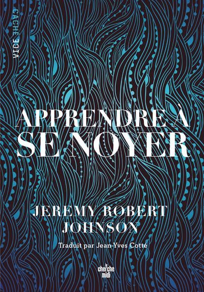 Produktbild: Apprendre &agrave; se noyer