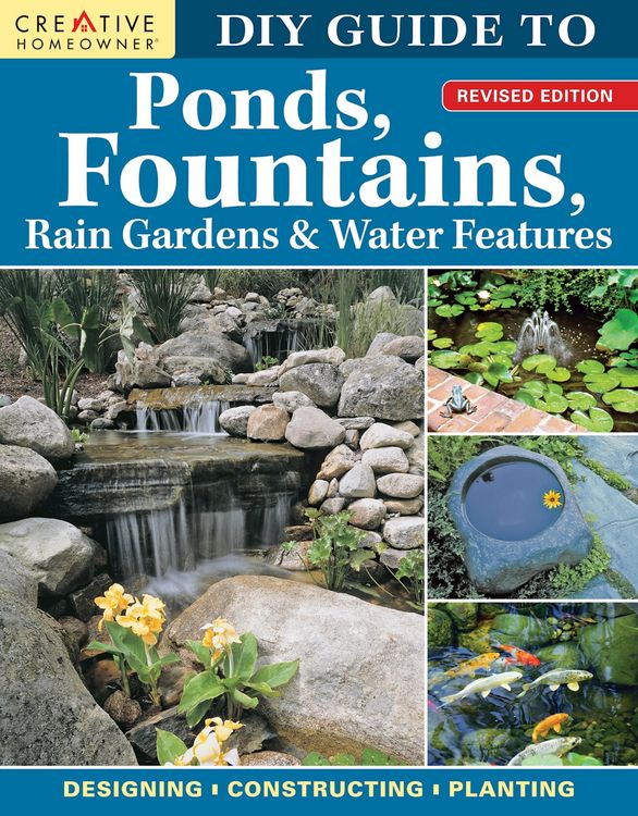 Produktbild: DIY Guide to Ponds, Fountains, Rain Gardens & Water Features, Revised Edition