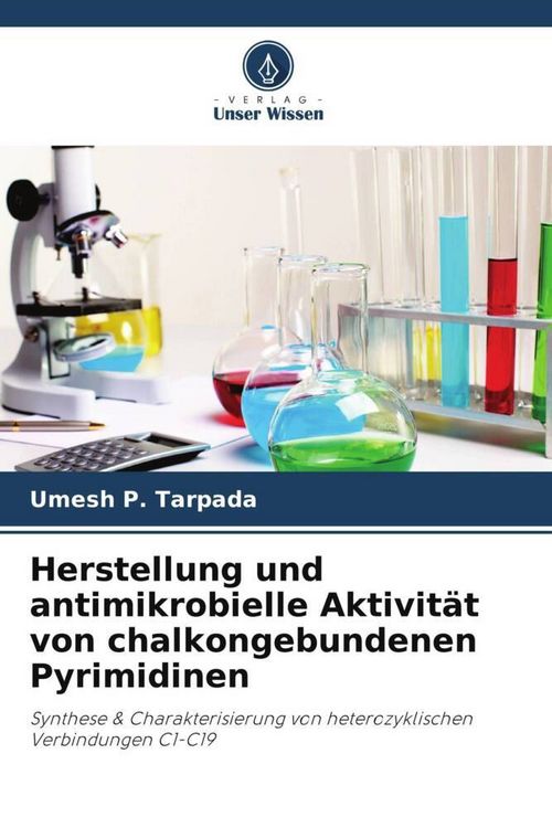Produktbild: Herstellung und antimikrobielle Aktivit&auml;t von chalkongebundenen Pyrimidinen