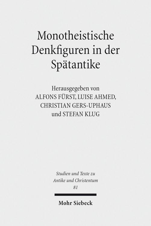 Produktbild: Monotheistische Denkfiguren in der Sp&auml;tantike