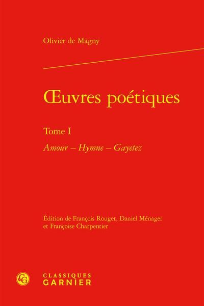 Produktbild: Oeuvres Poetiques Tome 1 : Amour ; Hymne , Gayetez
