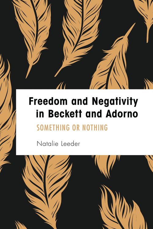 Produktbild: Freedom and Negativity in Beckett and Adorno