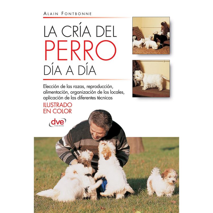 Produktbild: La cr&iacute;a del perro d&iacute;a a d&iacute;a