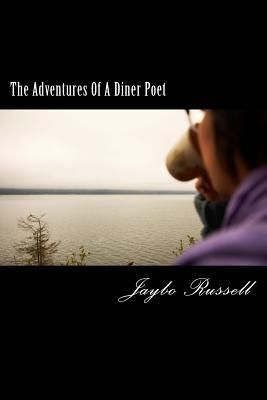 Produktbild: The Adventures Of A Diner Poet: A Mack Capped Romp Through The Canadian Dinerscape