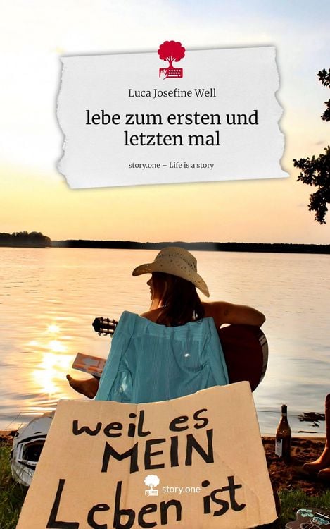 Produktbild: Lebe zum ersten und letzten mal. Life is a Story - story.one