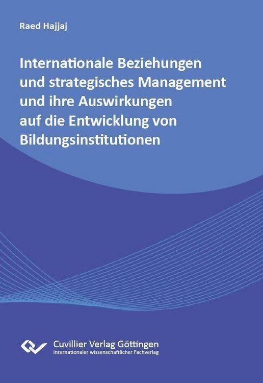Produktbild: Internationale Beziehungen und strategisches Managment und ihre Auswirkungen auf die Entwicklung von Bildungsinstitutionen