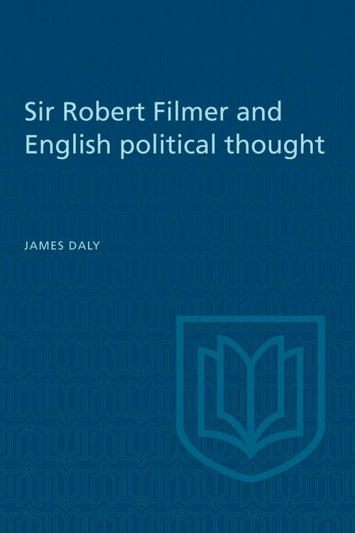 Produktbild: Sir Robert Filmer and English Political Thought