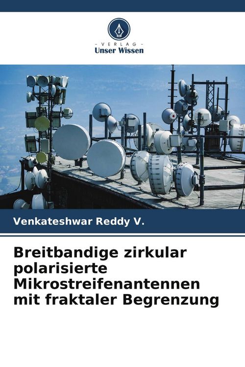 Produktbild: Breitbandige zirkular polarisierte Mikrostreifenantennen mit fraktaler Begrenzung