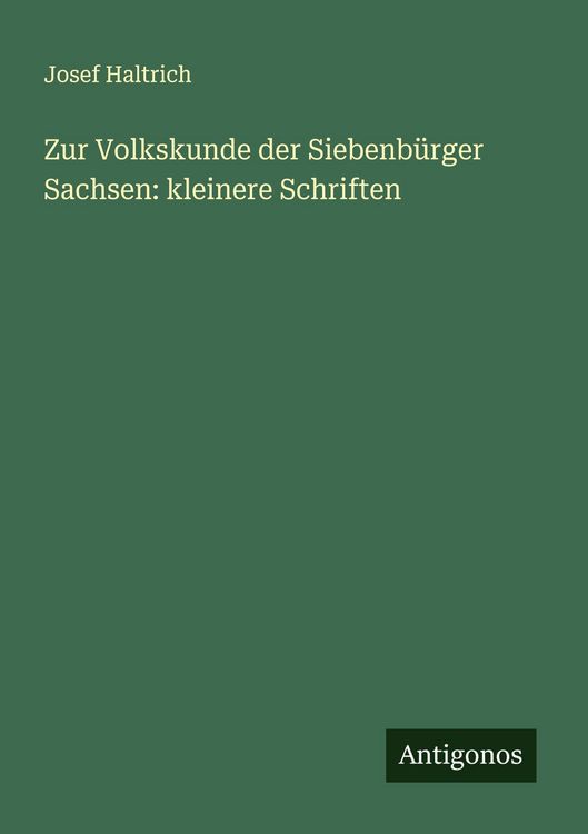 Produktbild: Zur Volkskunde der Siebenb&uuml;rger Sachsen: kleinere Schriften