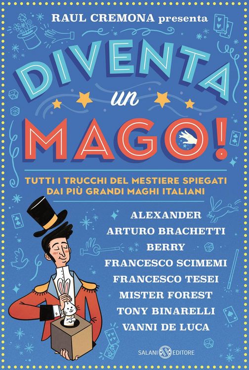Produktbild: Diventa un mago! Tutti i trucchi del mestiere spiegati dai più grandi maghi italiani