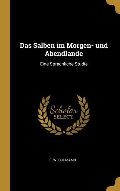 Produktbild: Das Salben im Morgen- und Abendlande