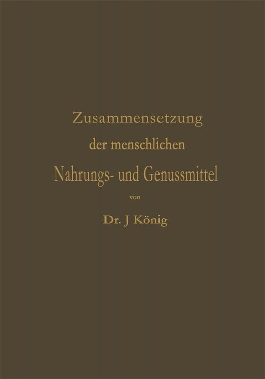 Produktbild: Chemische Zusammensetzung der menschlichen Nahrungs- und Genussmittel