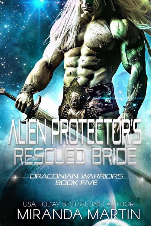 Produktbild: Alien Protector's Rescued Bride (Draconian Warriors, #5)