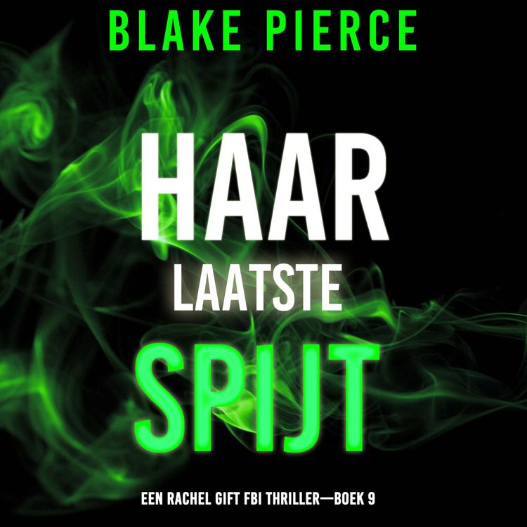 Produktbild: Haar Laatste Spijt (Een Rachel Gift FBI Thriller&mdash;Boek 9)