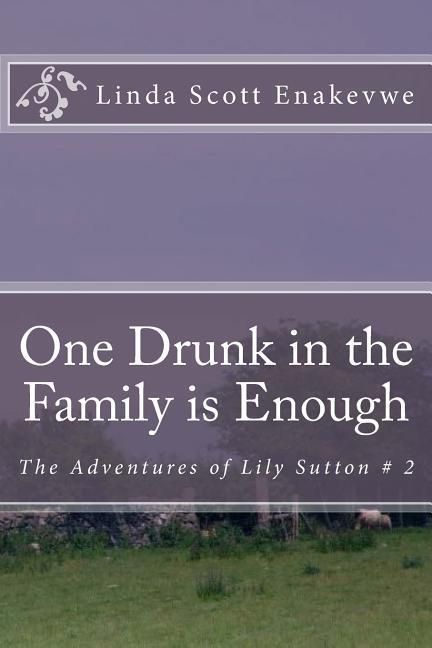 Produktbild: One Drunk in the Family is Enough: The Adventures of Lily Sutton # 2