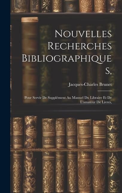 Produktbild: Nouvelles Recherches Bibliographiques,