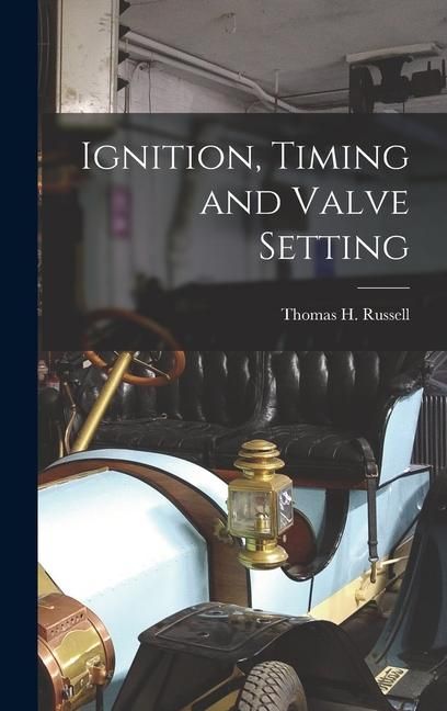 Produktbild: Ignition, Timing and Valve Setting