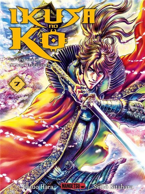 Produktbild: Ikusa no Ko : la l&eacute;gende d'Oda Nobunaga. Tome 7