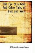 Produktbild: The Eye of a God: And Other Tales of East and West