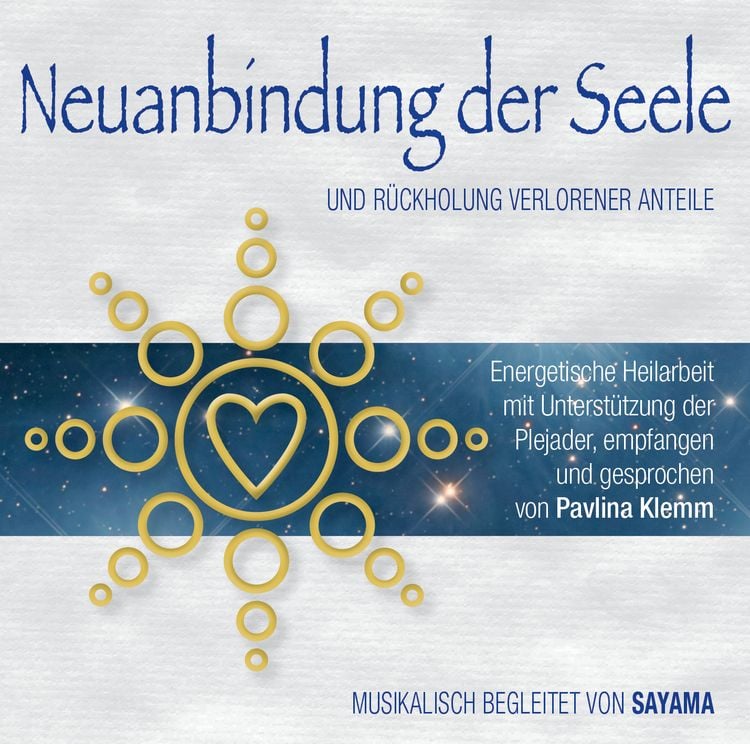 Produktbild: NEUANBINDUNG DER SEELE. R&uuml;ckholung verlorener Anteile
