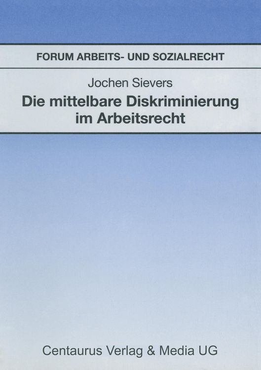 Produktbild: Die mittelbare Diskriminierung im Arbeitsrecht