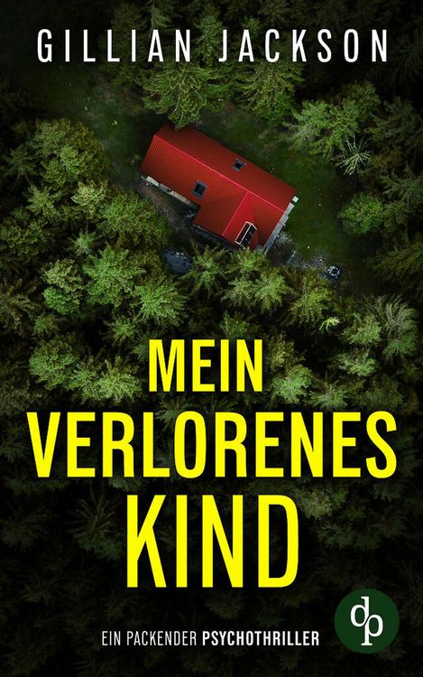 Produktbild: Mein verlorenes Kind | Ein packender Psychothriller