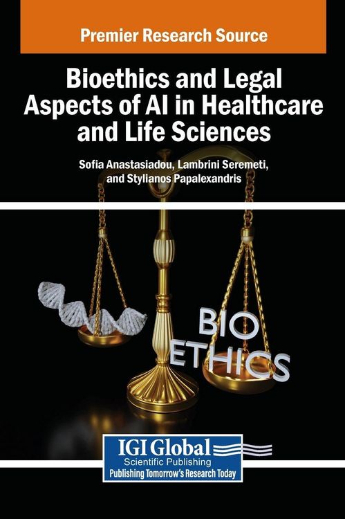 Produktbild: Bioethics and Legal Aspects of AI in Healthcare and Life Sciences