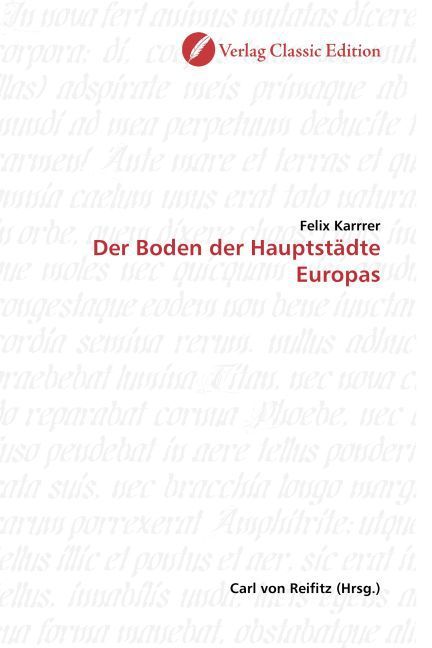 Produktbild: Karrrer, F: Der Boden der Hauptst&auml;dte Europas